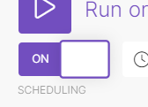 Toggle scheduling ON